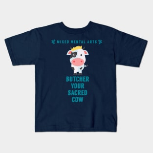 Butcher your sacred cow Kids T-Shirt